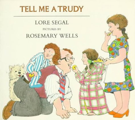 Stock image for Tell Me a Trudy for sale by Ergodebooks