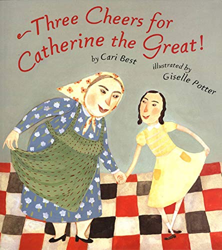 Beispielbild fr Three Cheers for Catherine the Great! zum Verkauf von BooksRun