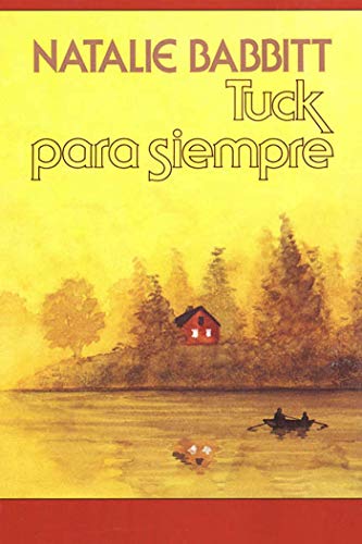 Beispielbild fr Tuck Para Siempre: Spanish Paperback Edition of Tuck Everlasting = Tuck Everlasting zum Verkauf von ThriftBooks-Atlanta