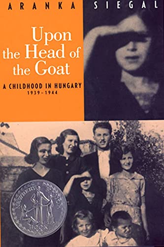 9780374480790: Upon the Head of the Goat: A Childhood in Hungary 1939-1944