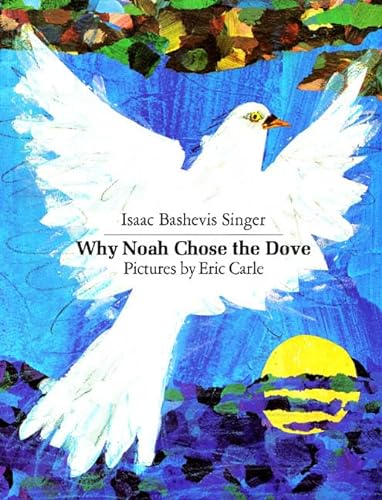 Imagen de archivo de Why Noah Chose the Dove (Sunburst Book) a la venta por Wonder Book