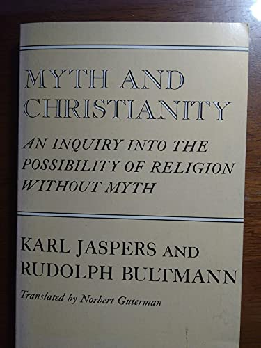 9780374500733: Myth and Christianity: An Inquiry into the Possibility of Religion Without Myth