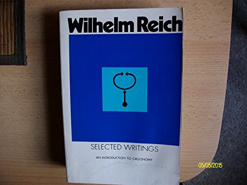 9780374501976: Selected Writings of Wilhelm Reich