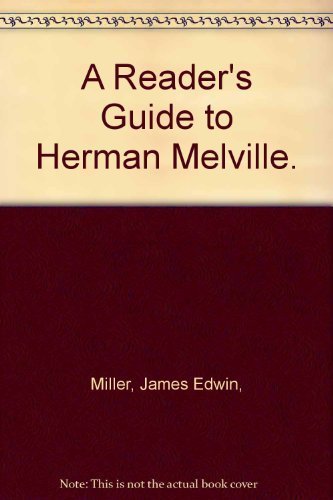 Imagen de archivo de A Reader's Guide to Herman Melville. a la venta por Webster's Bookstore Cafe, Inc.
