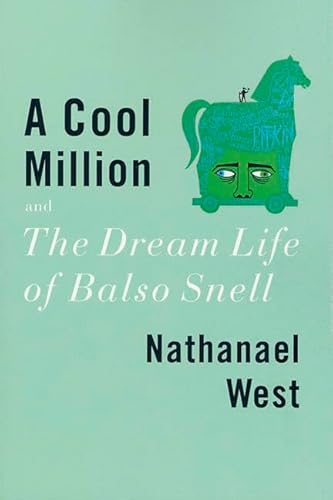 Stock image for A Cool Million and The Dream Life of Balso Snell: Two Novels for sale by Wonder Book