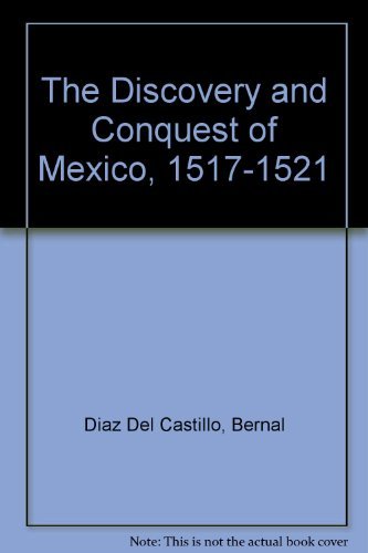 Discovery Conquest Mexico 1517 1521 Abebooks