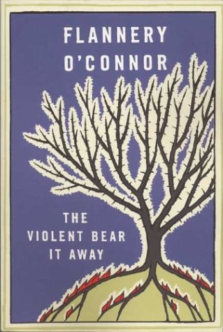 Beispielbild fr The Violent Bear It Away: A Novel zum Verkauf von Wonder Book