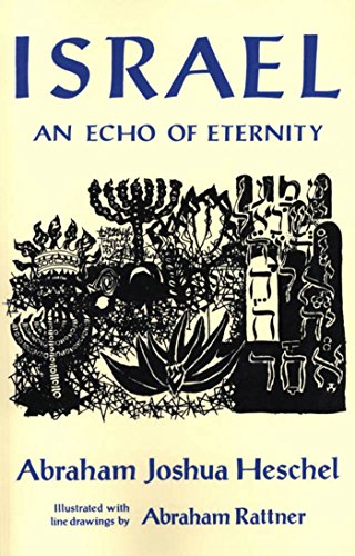 Israel: An Echo of Eternity - Heschel, Abraham Joshua