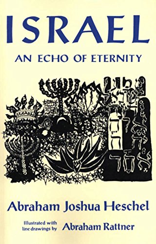 Israel. An Echo of Eternity - Heschel, Abraham Joshua