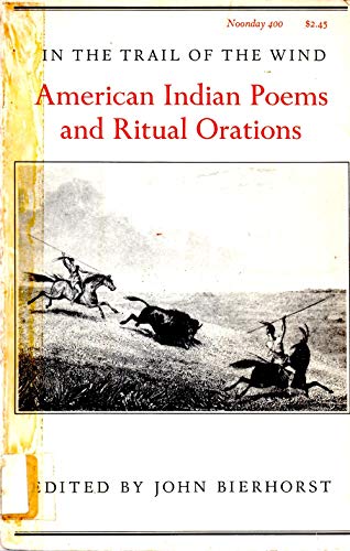 9780374509019: in-the-trail-of-the-wind--american-indian-poems-and-ritual-orations