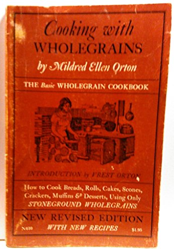 Stock image for Cooking with Wholegrains for sale by Roundabout Books