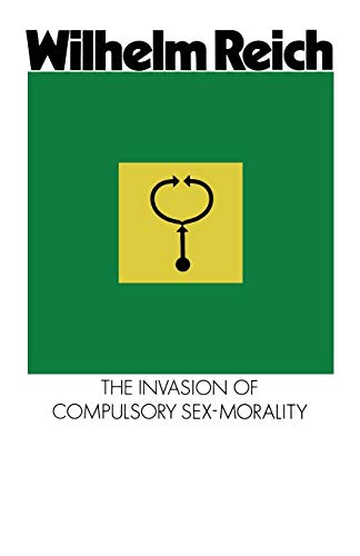 Beispielbild fr The Invasion of Compulsory Sex-Morality zum Verkauf von Better World Books