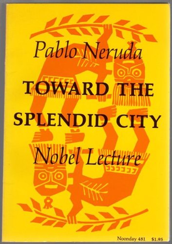 9780374511814: Toward the Splendid City: Nobel Lecture