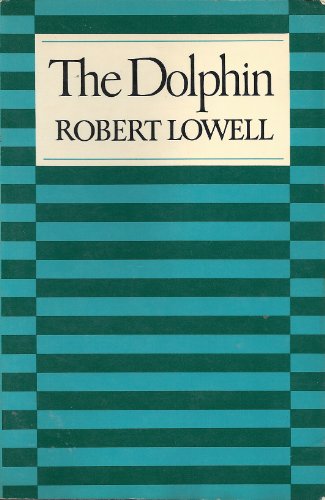 The Dolphin (9780374511951) by Lowell, Robert