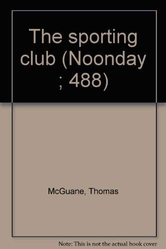 The sporting club (Noonday ; 488) (9780374512057) by McGuane, Thomas