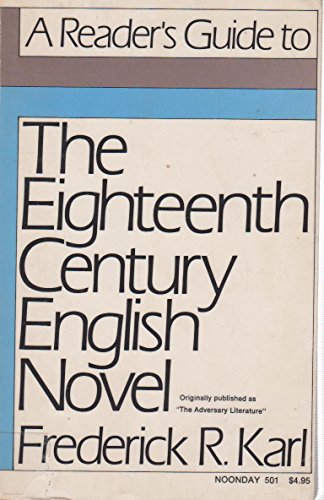 Stock image for A Reader's Guide to the Eighteenth-Century English Novel: The Adversary Literature for sale by Unique Books