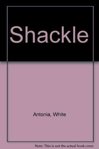 9780374513115: The Shackle