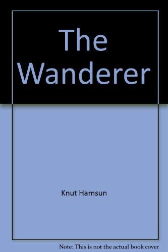 9780374513443: The Wanderer