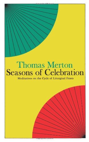 Seasons of Celebration (9780374514198) by Merton, Thomas