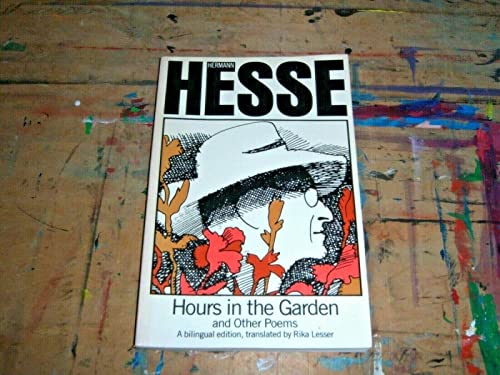 Stock image for Hours in the Garden and Other Poems: A Bilingual Edition (English and German Edition) for sale by Roundabout Books