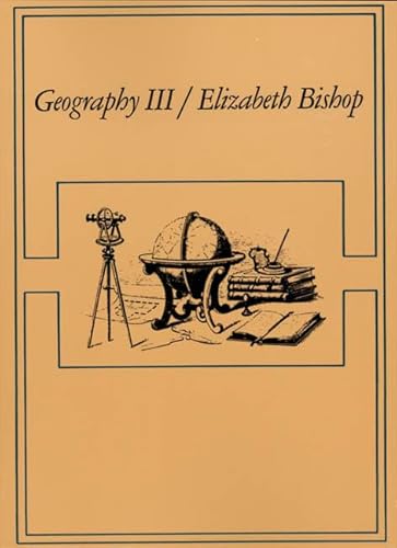 Geography III: Poems (9780374514402) by Bishop, Elizabeth