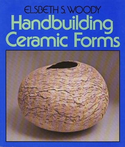 9780374514495: Handbuilding Ceramic Forms