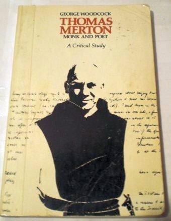 Stock image for Thomas Merton Monk and Poet : A Critical Study for sale by Basement Seller 101
