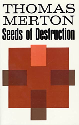 Seeds of Destruction (9780374515867) by Merton, Thomas