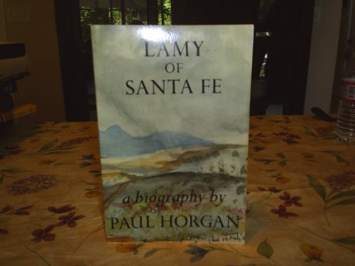 9780374515881: Lamy of Santa Fe: His Life and Times