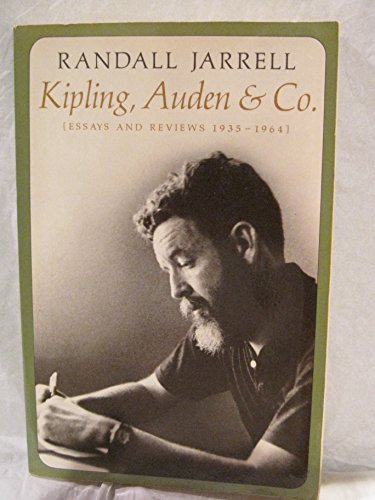 9780374516680: Kipling- Auden and Company: Essays and Reviews 1935-1964