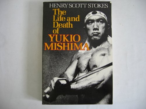 9780374517038: Life and Death of Yukio Mishima