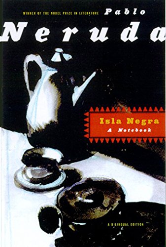 9780374517342: Isla Negra: A Notebook