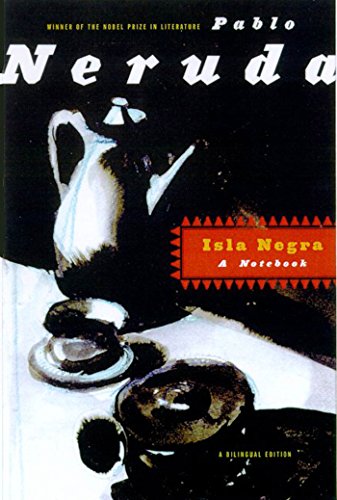 9780374517342: Isla Negra: A Notebook / A Bilingual Edition