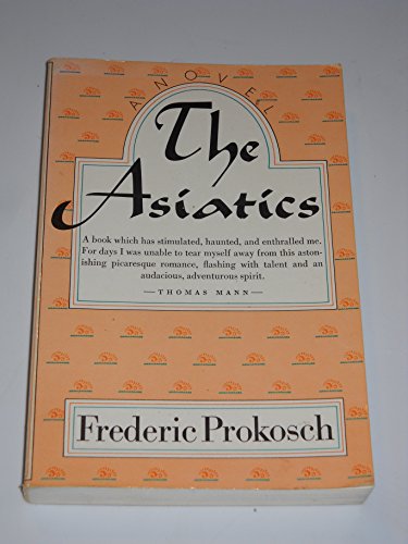 Imagen de archivo de The Asiatics : A Novel a la venta por Better World Books