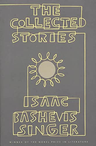 Beispielbild fr The Collected Stories of Isaac Bashevis Singer zum Verkauf von Orion Tech