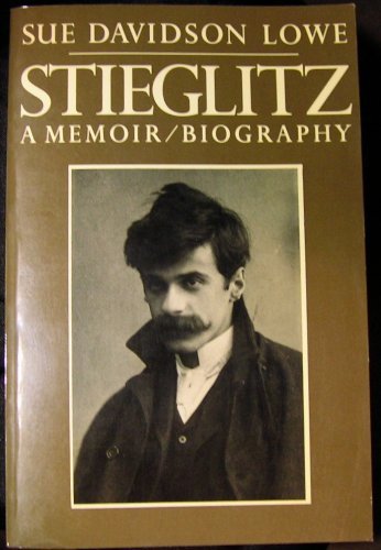 Imagen de archivo de Stieglitz: A Memoir/Biography a la venta por Midtown Scholar Bookstore