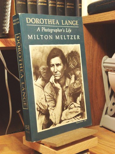 9780374519100: Dorothea Lange: A Photographer's Life