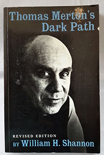 Stock image for Thomas Merton's Dark Path : The Inner Experience of a Contemplative for sale by Better World Books