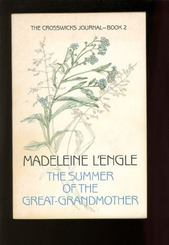 The Summer of the Great-Grandmother (9780374520489) by Madeleine L'Engle