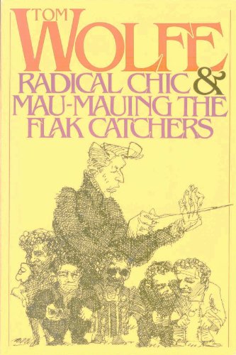 Radical Chic and Mau-Mauing the Flak Catchers