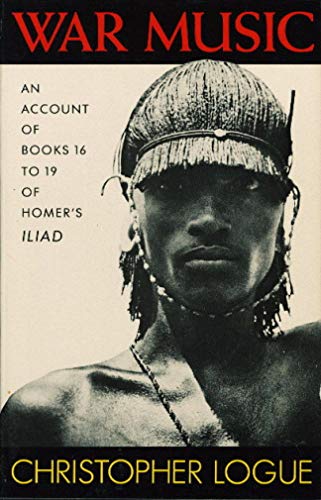 Stock image for War Music: An Account of Books 16 to 19 of Homer's Iliad for sale by ThriftBooks-Atlanta