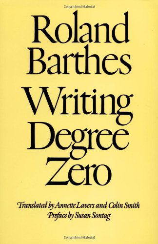 Beispielbild fr Writing Degree Zero zum Verkauf von ThriftBooks-Atlanta