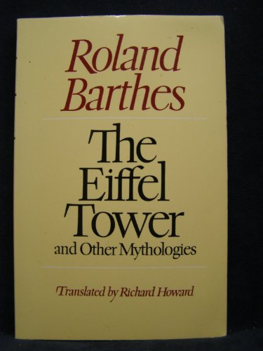 9780374521554: The Eiffel Tower and Other Mythologies
