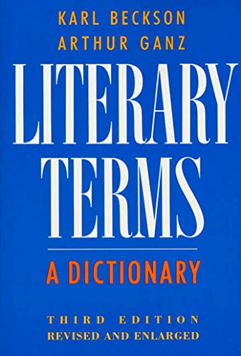 Literary Terms: A Dictionary (9780374521776) by Beckson, Karl; Ganz, Arthur