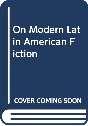9780374521783: On Modern Latin American Fiction