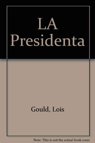 Stock image for La Presidenta for sale by Don's Book Store