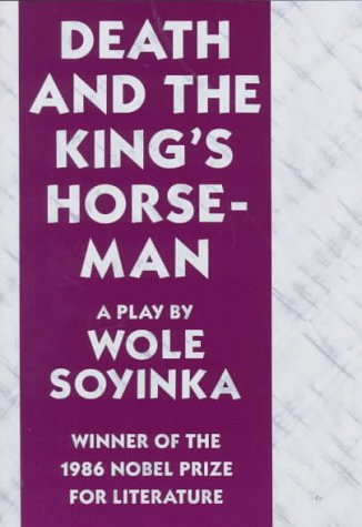 Beispielbild fr Death and the King's Horseman: A Play zum Verkauf von SecondSale