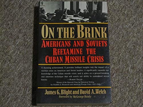 Beispielbild fr On the Brink: Americans and Soviets Reexamine the Cuban Missile Crisis zum Verkauf von Wonder Book