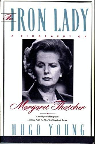 Imagen de archivo de The Iron Lady: A Biography of Margaret Thatcher a la venta por Wonder Book