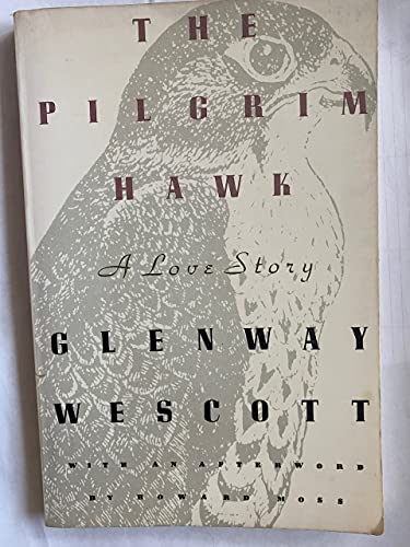 Stock image for PILGRIM HAWK: A LOVE STORY for sale by WONDERFUL BOOKS BY MAIL